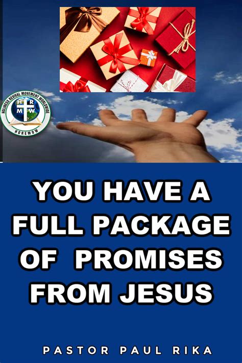 YOU HAVE A FULL PACKAGE OF PROMISES FROM JESUS Holiness Revival