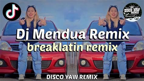 MENDUA DISCO YAW REMIX BREAKLATIN YouTube