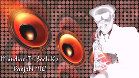 Mundian To Bach Ke Panjabi Mc Alto Sax Remix Youtube