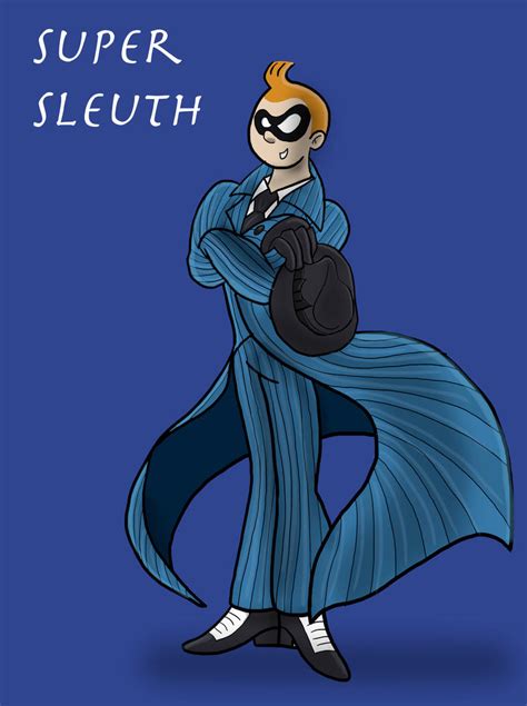 Super Sleuth by BillyBones0704 on DeviantArt