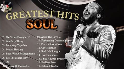 Soul 70s Greatest Hits Classic Soul Songs Best Old Soul Songs Of All Time Youtube