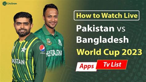 Pakistan vs Bangladesh Live Streaming Online – Apps, And TV - CricGram