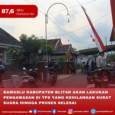 Bawaslu Kabupaten Blitar Akan Lakukan Pengawasan Di Tps Yang Kehilangan