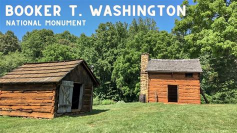 Birthplace Of Booker T Washington Franklin County Va Youtube