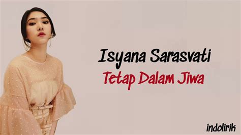 Isyana Sarasvati Tetap Dalam Jiwa Lirik Lagu Indonesia Youtube