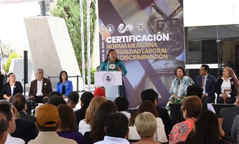 Congreso De Hidalgo Recibe Certificaci N En Igualdad Laboral Y No