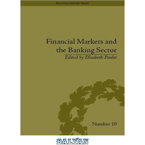 خرید و قیمت دانلود کتاب Financial Markets And The Banking Sector Roles