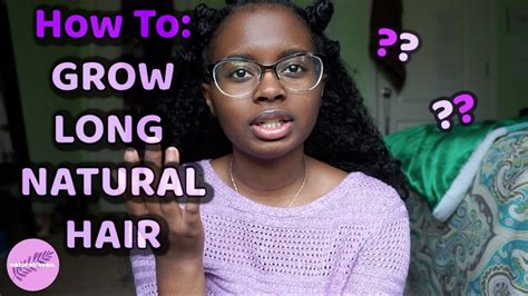 How To Grow Long Natural Hair Hair Tips Youtube