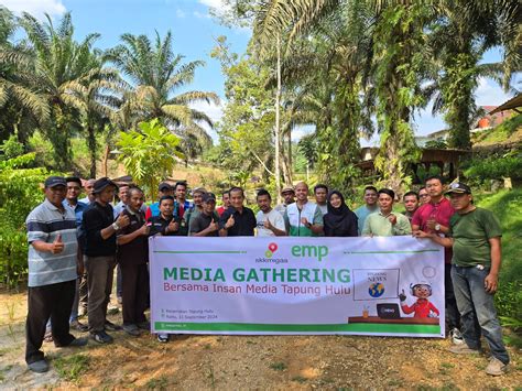 EMP Energi Gandewa Gelar Silatu rahmi dengan Rekan Rekan jurnalis ...