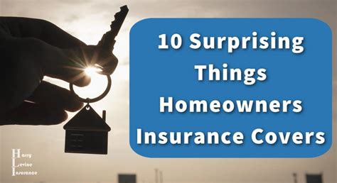 10 Surprising Things Homeowners Insurance Covers Harry Levine Insurance