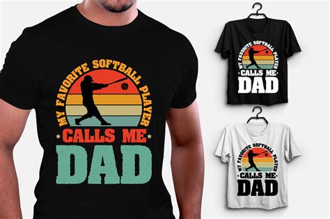 My Favorite Softball Player Calls Me Dad Graphic By T Shirt Design