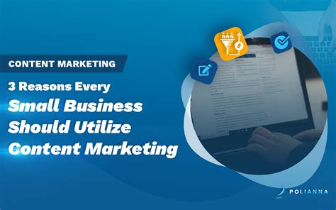 3 Reasons Every Small Business Should Utilize Content Marketing