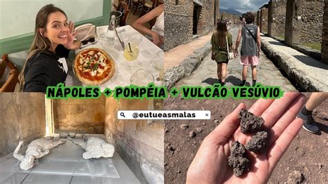 Da Pizzaria Mais Antiga A Um Dos Vulc Es Mais Perigosos Do Mundo Trip