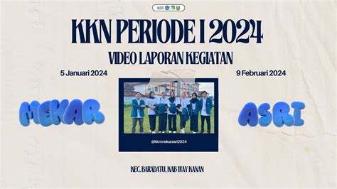 Kkn Universitas Lampung Periode I Desa Mekar Asri Kec Baradatu