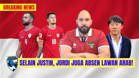 PANIK GAK SELAIN JUSTIN HUBNER JORDI AMAT JUGA DIPASTIKAN ABSEN LAWAN