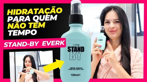 Resenha Stand by Everk Composição Preço Como usar Onde Comprar