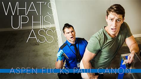 MEN Aspen Fucks Paul Canon In What S Up His Ass WAYBIG