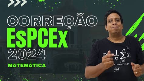 Corre O Prova De Matem Tica Espcex Youtube