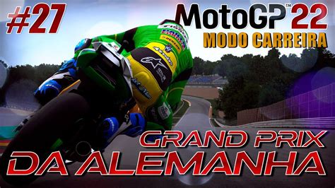 MotoGP22 MODO CARREIRA GRAND PRIX DA ALEMANHA PT BR YouTube