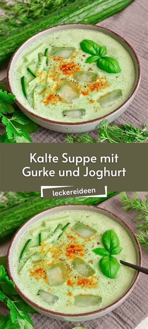 Kalte Suppe Mit Gurke Und Joghurt Leckere Ideen