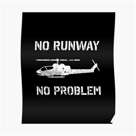 No Runway No Problem Helicopter Pilot Slogan Poster For Sale By