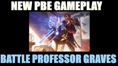 Lol Battle Professor Graves Skin Full Gameplay League Of Legends