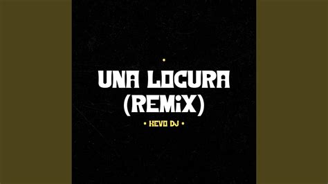 Una Locura Remix Youtube