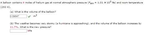 Solved A Balloon Contains 4 Moles Of Helium Gas At Normal Chegg