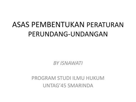 Ppt Asas Pembentukan Peraturan Perundang Undangan Powerpoint