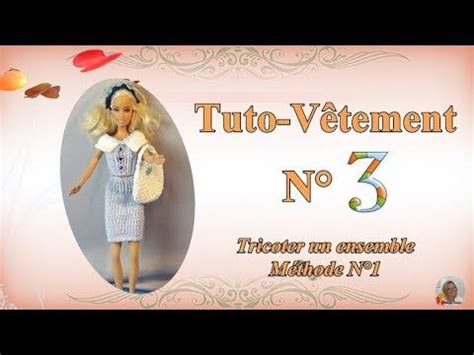 Tuto V Tement N Tricoter Un Ensemble Pour Barbies Youtube