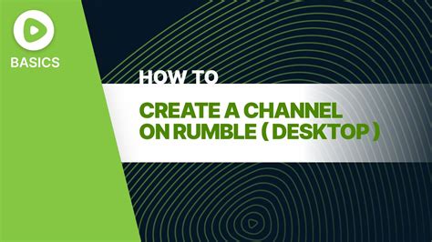 Rumble Basics: How to Create a Channel (Desktop)