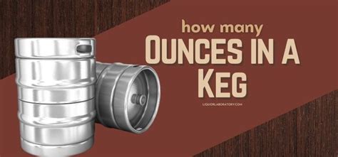 How Many Ounces In A Keg of Beer: (2024 Best Edition)