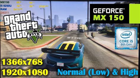 MX150 I5 8250U GTA 5 V 1366x768 1080p Normal Low High