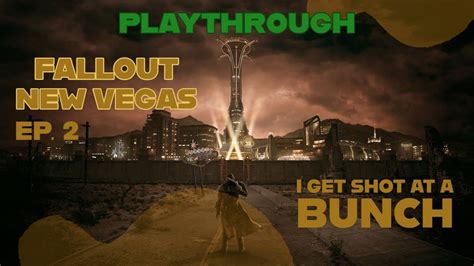 Ep Fallout New Vegas Playthrough Youtube