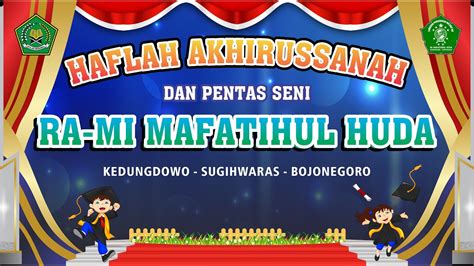 LIVE Haflah Akhirussanah Dan Pentas Seni RA Dan MI Mafatihul Huda