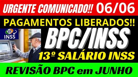 Urgente Bpc Loas Pagamentos Liberados Revis O Benef Cio