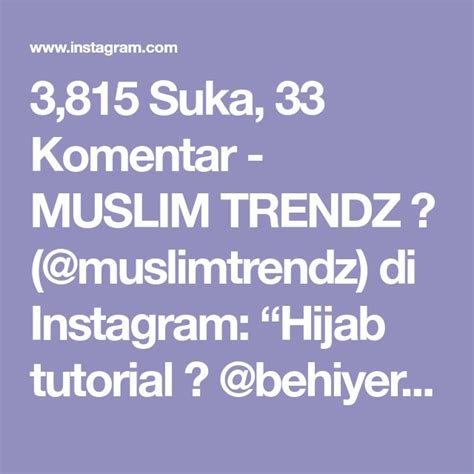 3 815 Suka 33 Komentar MUSLIM TRENDZ Muslimtrendz Di Instagram