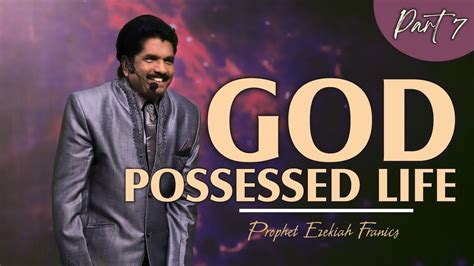 Live God Possessed Life Part Prophet Ezekiah Francis Youtube