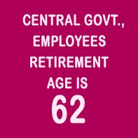 Central Government Employees Retirement Age Is Extended To 62