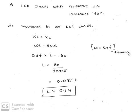 In L C R Series Circuit Consists Of A Resistance Of Omega A