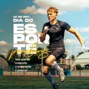 Seja Qual For O Esporte O Importante Praticar Dia Do Esporte Social