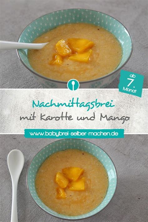 Babybrei Rezept Mit Karotte Und Mango Nachmittagsbrei Bzw Getreide