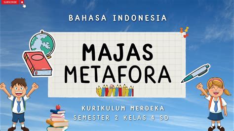 Majas Metafora Kelas Sd Semester Kurikulum Merdeka Youtube