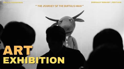 Event The Journey Of The Buffalo Man Germany Embassy Vientiane