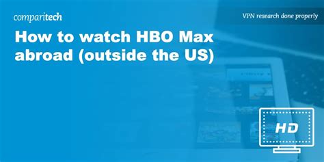 How To Watch Hbo Max Online Abroad With A Vpn