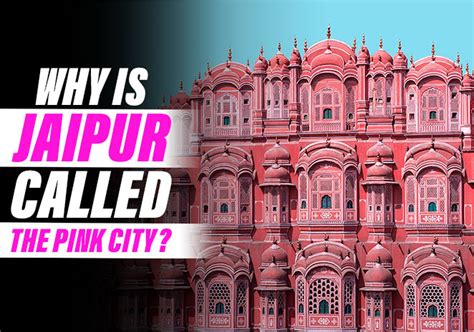 Explained: Why Is Jaipur Called Pink City?