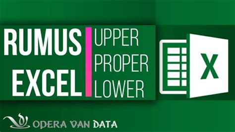 Tutorial Belajar Upper Proper Dan Lower Pada Microsoft Excel Youtube