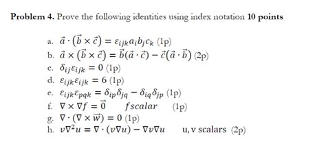 Solved Problem Prove The Following Identities Using Index Chegg