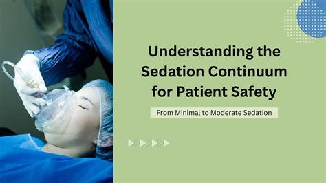 Understanding The Sedation Continuum For Patient Safety National Sedation Center