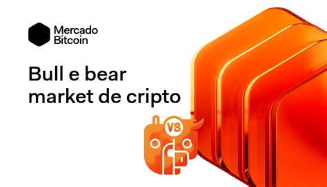 Bull e bear market de cripto saiba quais estratégias usar em cada momento